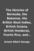 The libraries of Bermuda, the Bahamas, the…