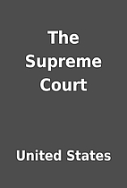 The Supreme Court by United States