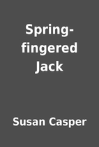 Spring-fingered Jack by Susan Casper