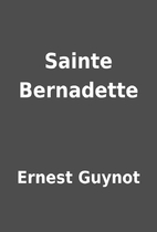 Sainte Bernadette by Ernest Guynot