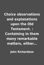 Choice observations and explanations upon…