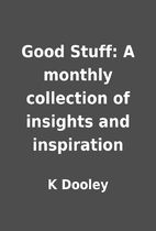 Good Stuff: A monthly collection of insights…