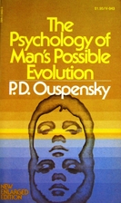 The Psychology of Man's Possible Evolution…
