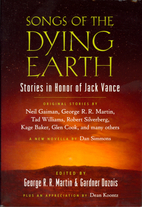 Songs of the Dying Earth: Stories in Honor…