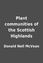 Plant communities of the Scottish Highlands…