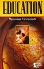 Education: Opposing Viewpoints (2000) by…