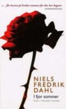 I fjor sommer : roman by Niels Fredrik Dahl