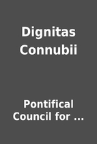 Dignitas Connubii by Pontifical Council for…