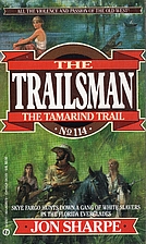 The Tamarind Trail (The Trailsman #114) by…