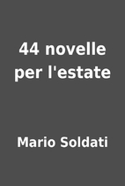 44 novelle per l'estate by Mario…