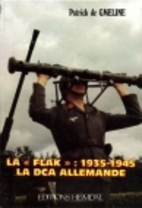 La flak : 1935-1945 La DCA allemande by…