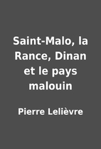 Saint-Malo, la Rance, Dinan et le pays…