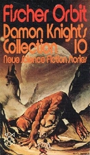 Damon Knights collection . - Dt. Erstausg..…