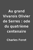 Au grand Vivarois Olivier de Serres : ode du…