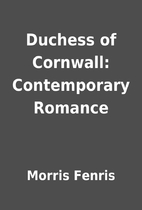 Duchess of Cornwall: Contemporary Romance by…