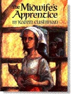 The Midwife's Apprentice by Karen Cushman