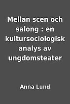 Mellan scen och salong : en…