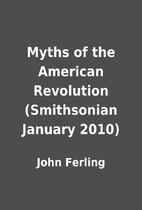 Myths of the American Revolution…