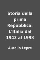 Storia della prima Repubblica. L'Italia dal…