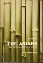 The Asians, their heritage and their destiny…