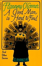 A Good Man Is Hard to Find and Other Stories…