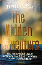 The Hidden Adventure 1987 by Tim Hansel
