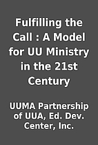 Fulfilling the Call : A Model for UU…