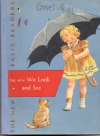 The New We Look and See by William S. Gray