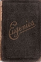 The Science of Eugenics and Sex Life: The…