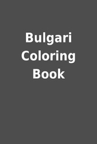 Bulgari Coloring Book