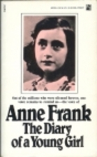 The Diary of a Young Girl by Anne Frank