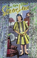 Senere, Lena by Anne Karin Elstad