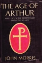 The Age of Arthur: A History of the British…