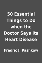 50 Essential Things to Do when the Doctor…