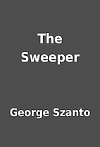 The Sweeper by George Szanto