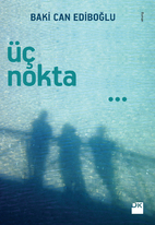 Üç Nokta by Baki Can Ediboglu