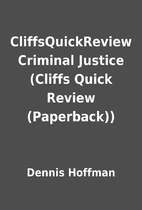 CliffsQuickReview Criminal Justice (Cliffs…