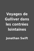 Voyages de Gulliver dans les contrées…