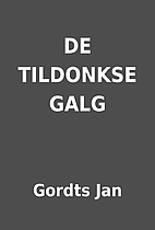 DE TILDONKSE GALG by Gordts Jan