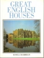 Great English Houses by Russell Chamberlin