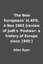 'The New Europeans' in AFR, 4 Nov 2005…