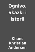 Ognivo. Skazki i istorii by Khans Khristian…