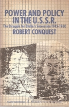 Power and Policy in the U.S.S.R. by Robert…