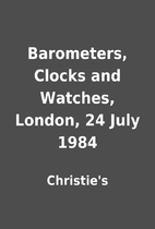 Barometers, Clocks and Watches, London, 24…