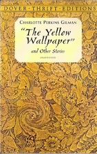The Yellow Wallpaper and Other Stories…