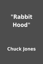 Rabbit Hood by Chuck Jones