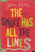 The Snake Has All The Lines by Jean Kerr