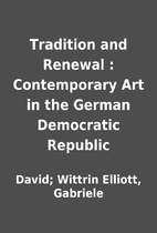 Tradition and Renewal : Contemporary Art in…