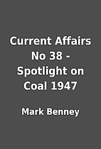 Current Affairs No 38 - Spotlight on Coal…