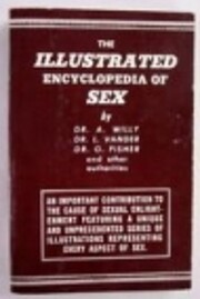 The Illustrated encyclopedia of sex by A.…